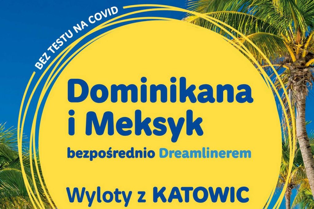 Rainbow poleci z Katowic na Dominikanę i do Meksyku Wasza Turystyka