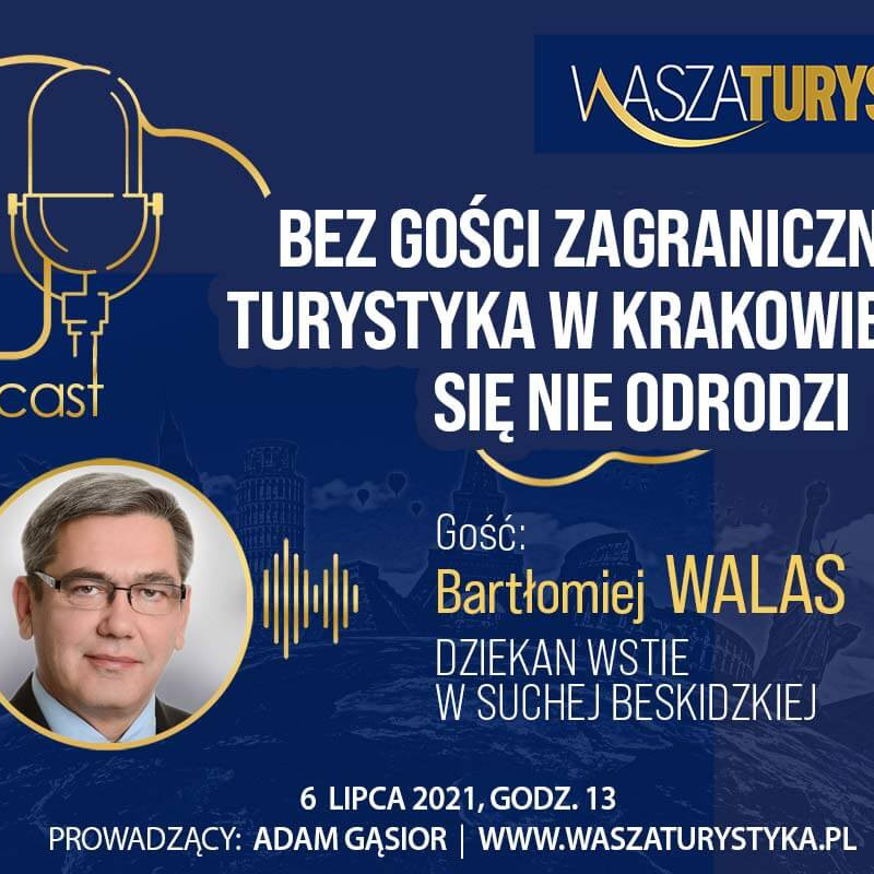 Bartłomiej Walas Kraków podcast