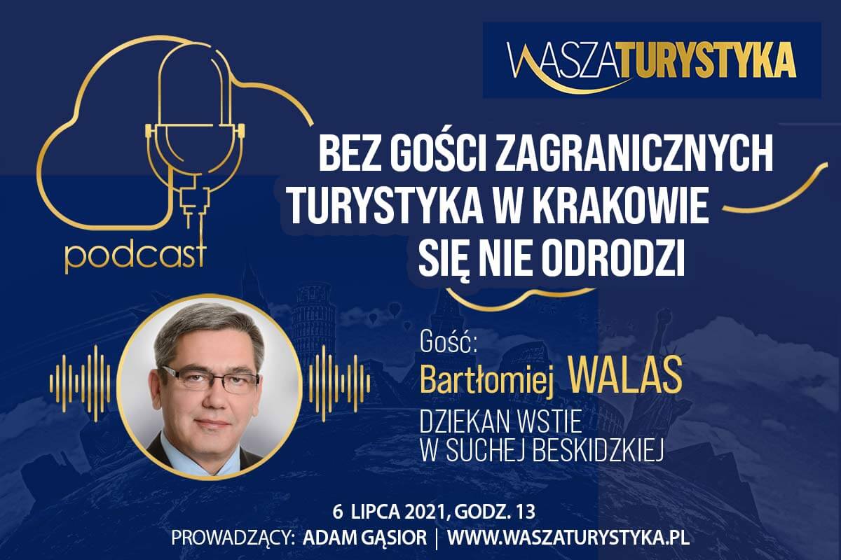 Bartłomiej Walas Kraków podcast