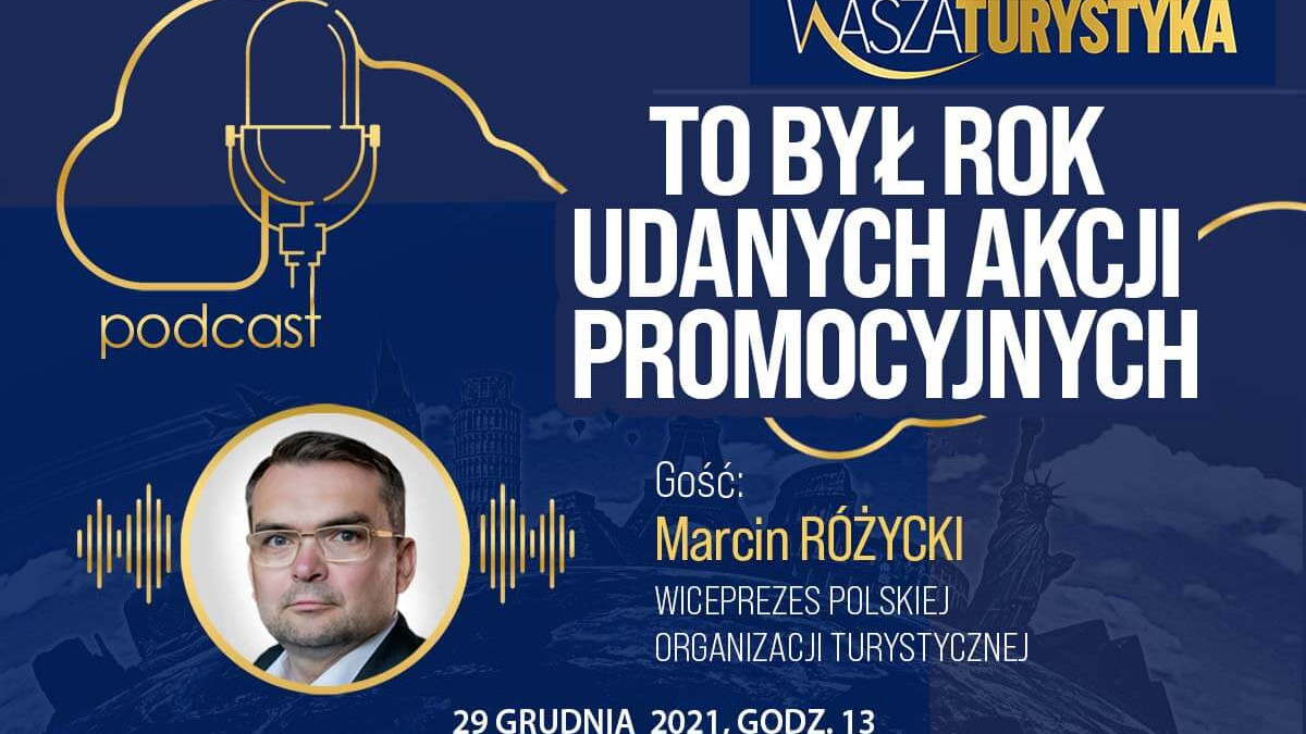 podcast Marcin Różycki Polska Organizacja Turystyczna